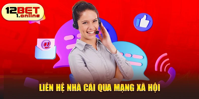 Liên hệ nhà cái qua mạng xã hội